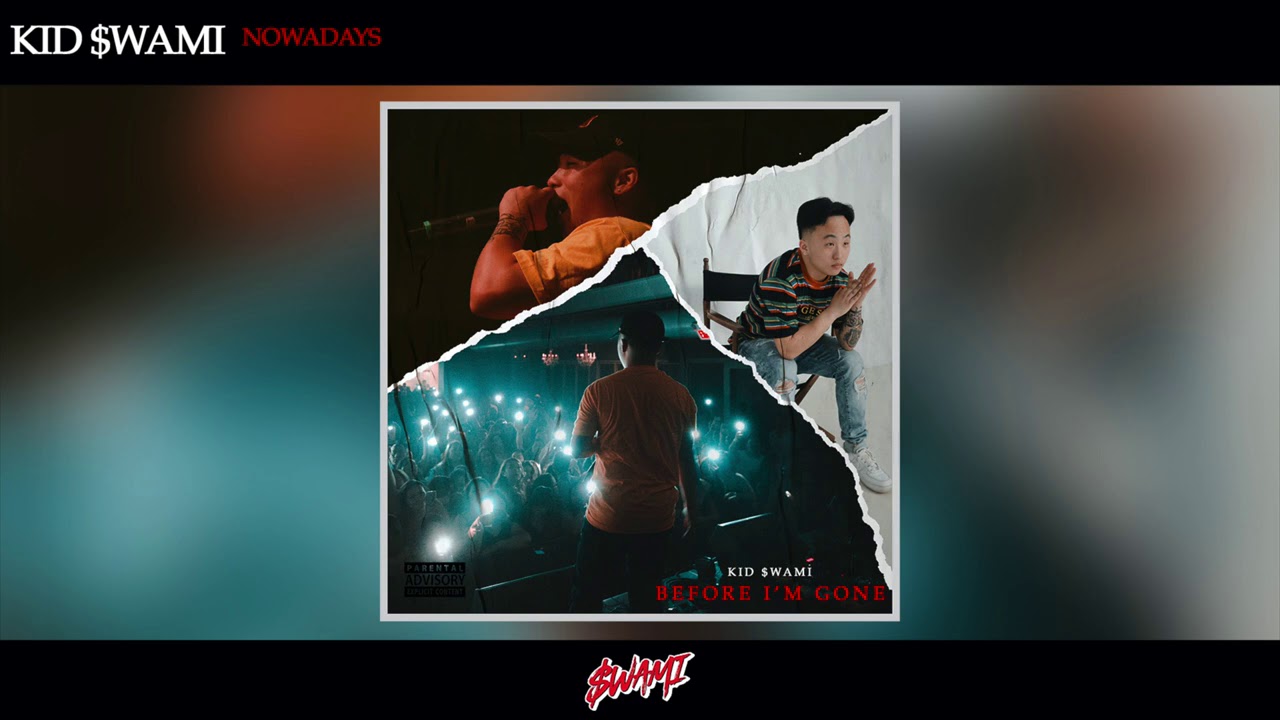 Kid $wami - Nowadays (Official Audio)