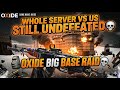 OXIDE BIG BASE RAID 🗿 WHOLE SERVER VS US STILL UNDEFEATED💀 #oxide #rust #rustmobile 