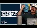Dinky Explosion, Space, &amp; Throwin' It Out there | Circling Back