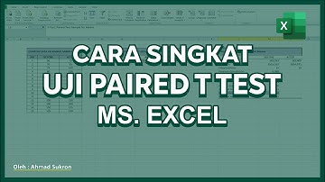 Uji Paired Sample T Test dengan EXCEL ➡️ T-Test Paired Two Sample For Means ‼️