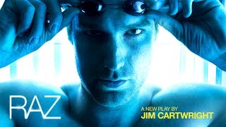 RAZ: a new play by Jim Cartwright
