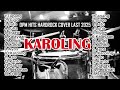 KAROLING | OPM HITS HARDROCK [COVER LAST 2025]