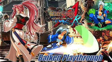 Guilty Gear XX: Accent Core Plus R (Steam/PC) - Baiken Arcade Playthrough