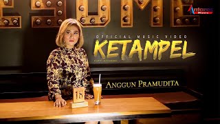 Anggun Pramudita - Ketampel