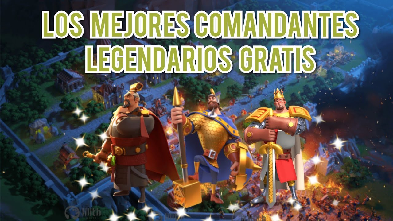 Mejores Comandantes Rise Of Kingdoms 2021