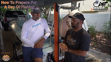 How To Prepare For A Day Of Fishing - Flats Class University