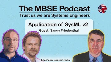 [Episode 33] Application of SysML v2 with Sandy Friedenthal
