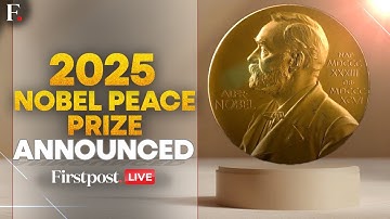 Nobel Peace Prize 2025 Announcement LIVE: Maria Corina Machado Gets 2025 Nobel Peace Prize