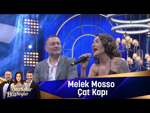 Melek Mosso - Çat Kapı