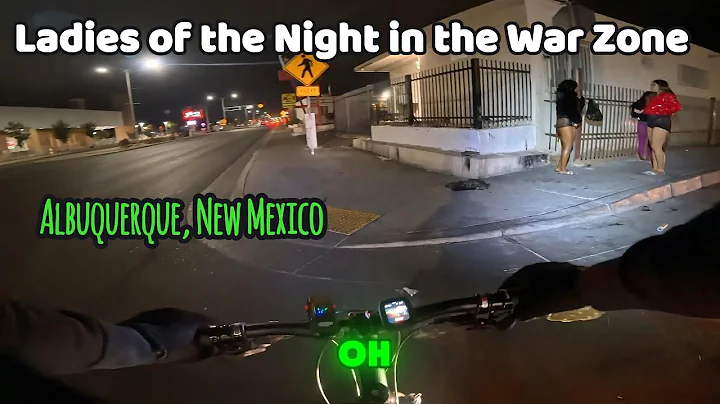 Ladies of the Night in the War Zone - Albuquerque, NM