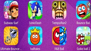 Subway Surf,SonicDash,Temple Run 2,Bounce Ball,Ultimate Bounce Ball,BallTales,Red & Blue Ball,Spike2 screenshot 1