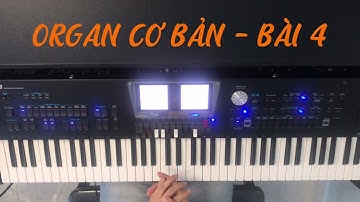 TỰ HỌC ORGAN CƠ BẢN - BÀI 4 : JINGLE BEEL