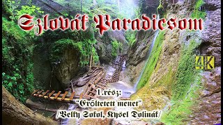 Szlovák Paradicsom 1.rész: "Erőltetett menet" /4K. 2160p/