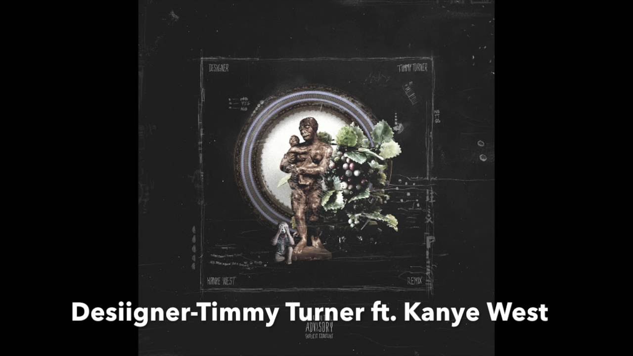 Desiigner-Timmy Turner remix ft. Kanye West