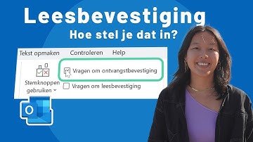 Lees- of ontvangstbevestiging in Outlook - Hoe stel je dat in?
