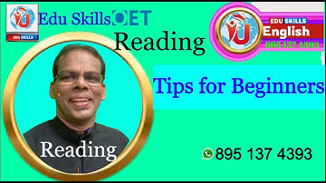 Edu Skills OET: Reading Tips For Beginners: Reading Skills: OET Reading Skills:11-5-2023