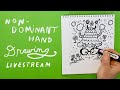 Ep. 01 Non-Dominant Hand Drawing Livestream / Drawing Mushroom Doodles / Kathy Weller Art