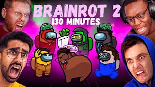 130 MINUTES OF SIDEMEN BRAINROT 2 AMONG US
