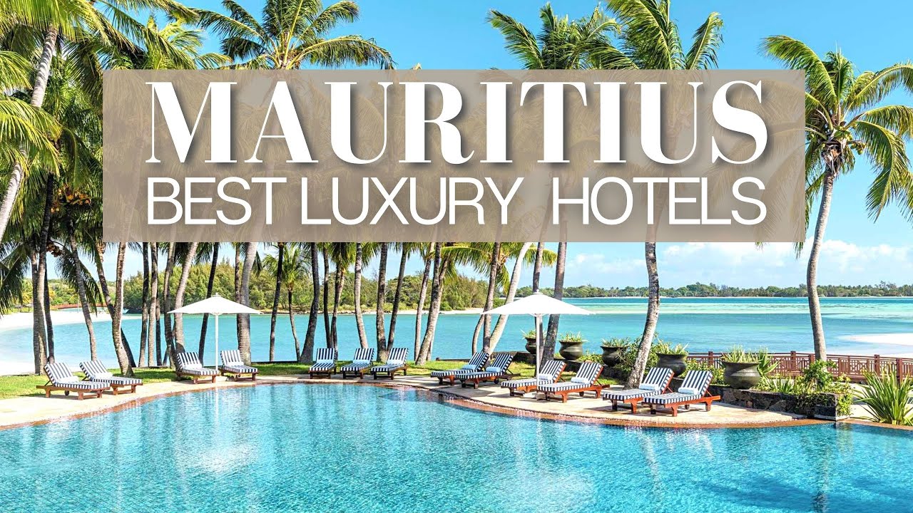 Infrarød samtidig De er TOP 10 BEST HOTELS & RESORTS IN MAURITIUS - YouTube