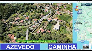 AZEVEDO »»» VIANA DO CASTELO, Distrito; »»» CAMINHA, Concelho