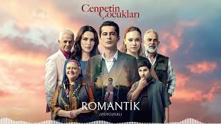 Romantik (Duygusal Versiyon) 🎧 Cennetin Çocukları Dizi Müziği