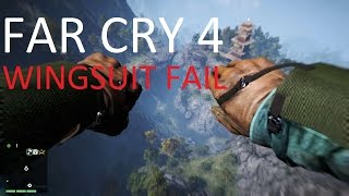 Far Cry 4 - Funny Wingsuit Fail