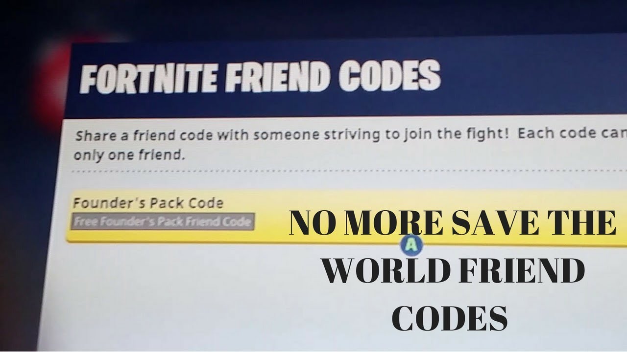 fortnite save the world friend code