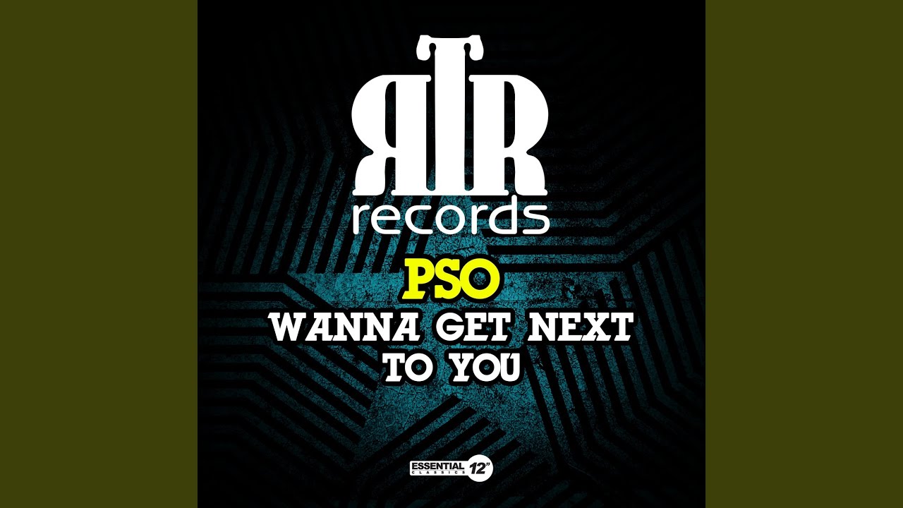 Wanna Get Next to You (Radio Mix) - YouTube