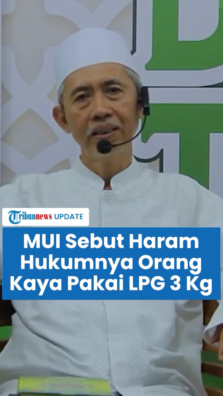 MUI Tegaskan Haram Hukumnya Orang Kaya Pakai Gas Elpiji 3 Kg dan Pertalite Bersubsidi: Dosa Besar