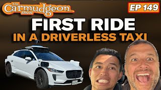 Is Waymo The Best Taxi Ride Ever?— The Carmudgeon Show w/ Jason Cammisa & Derek Tam-Scott — Ep 149