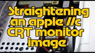 Adventures In Retrocomputing Quickie 3 - Straightening an Apple IIc CRT monitor signal.