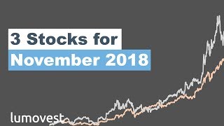 3 Stocks to Buy in November 2018? | Lumovest