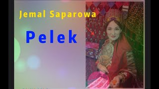 Jemal Saparowa - Pelek