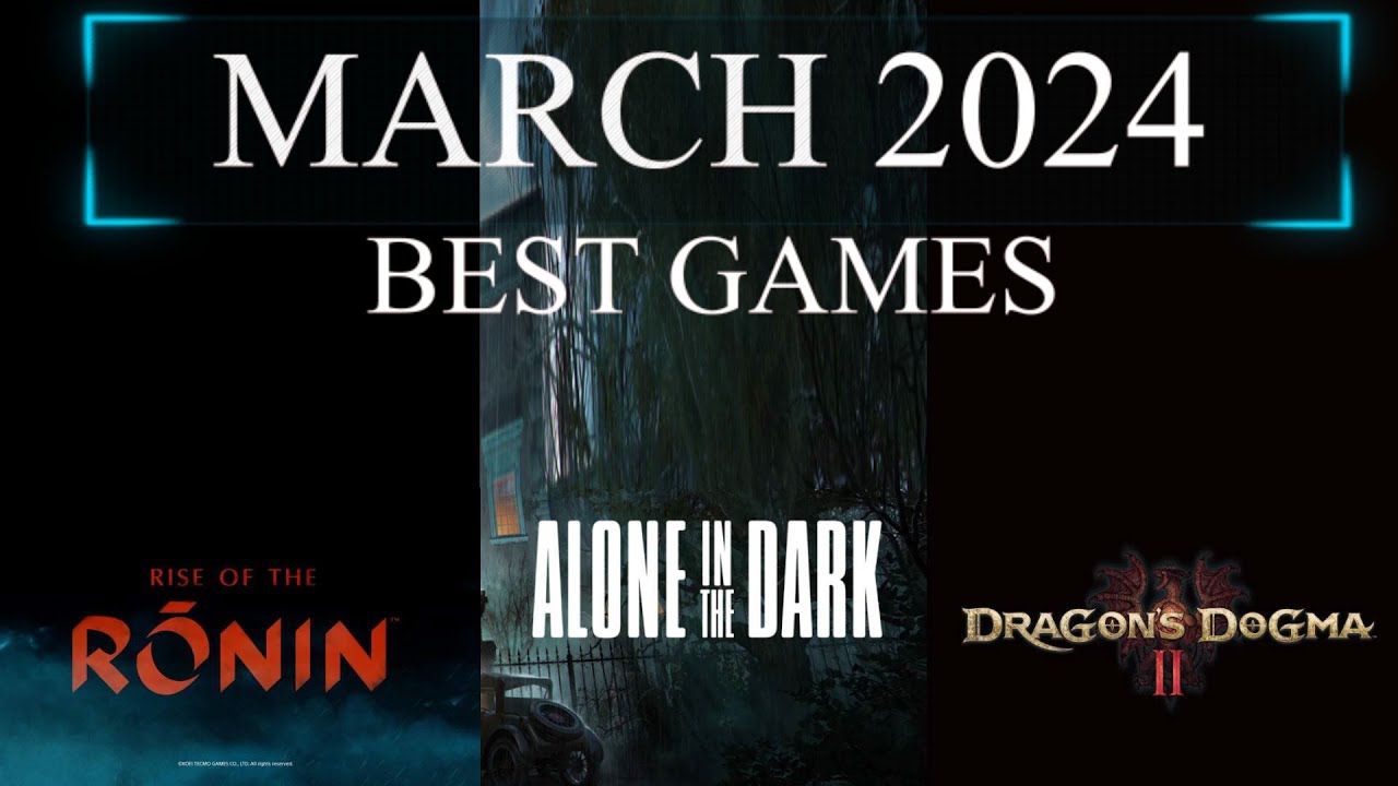 TOP 10 BEST & AMAZING UPCOMING GAMES OF MARCH 2024 #upcoming #top - YouTube