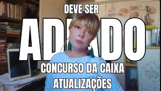 CONCURSO DA CAIXA DEVE SER ADIADA | A TODOS