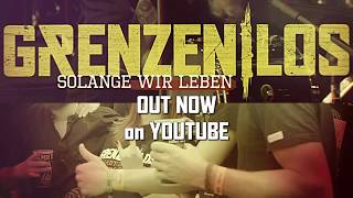 Grenzen|Los - Solange wir leben Video/Single [OUT NOW]