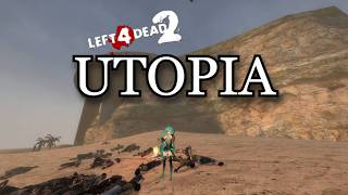 Left 4 Dead 2 - Utopia (Advanced)