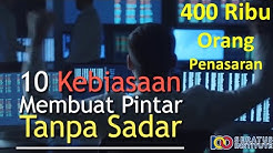 10 Kebiasaan membuat pintar tanpa sadar - Durasi: 4.06. 