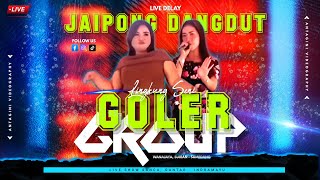 🔴[ LIVE📡DELAY ] JAIPONG DANGDUT ' GOLER GROUP ' WANAJAYA,SURIAN - SUMEDANG