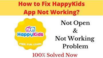 How to Fix Happy Kids App Not Working Problem Android & Ios - Not Open Problem Solved | AllTechapple