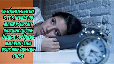 Pourquoi je suis réveillé à 3h du matin ? Pourquoi je suis réveillé à 3h du matin ?
