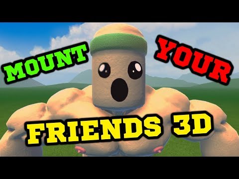 ХВАТАЙ ПИПИРКУ И ВВЕРХ! - Mount Your Friends 3D