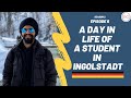 A Day in Life of an Indian Student in Germany: Automotive Engg. in Ingolstadt with Navneet | S02 E06