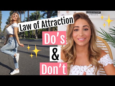 Law of Attraction: Do’s & Don’t! How I attracted my dream life!