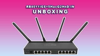 RB4011iGS 5HacQ2HnD-IN UNBOXING