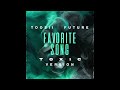 Toosii & Future - Favorite Song (Toxic Version) (AUDIO)