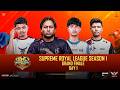 [ NP ] SUPREME ROYAL LEAGUE S1 | FINAL DAY 1 | FT - #horaa #drs #fl #t2k #hlx #tgb #gore #nepx