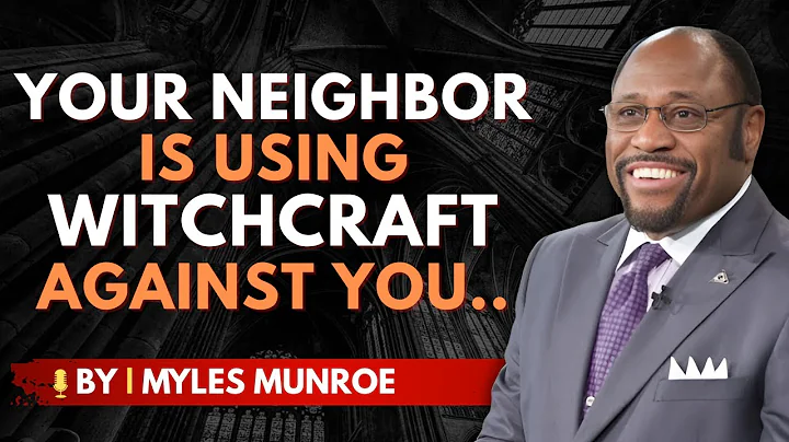 Powerful Prayers to Break Witchcraft Attacks from Your Neighbor | BY Dr. Myles Munroe
