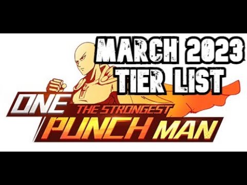 May 2023 Tier List SSR ONLY! One Punch Man The Strongest 