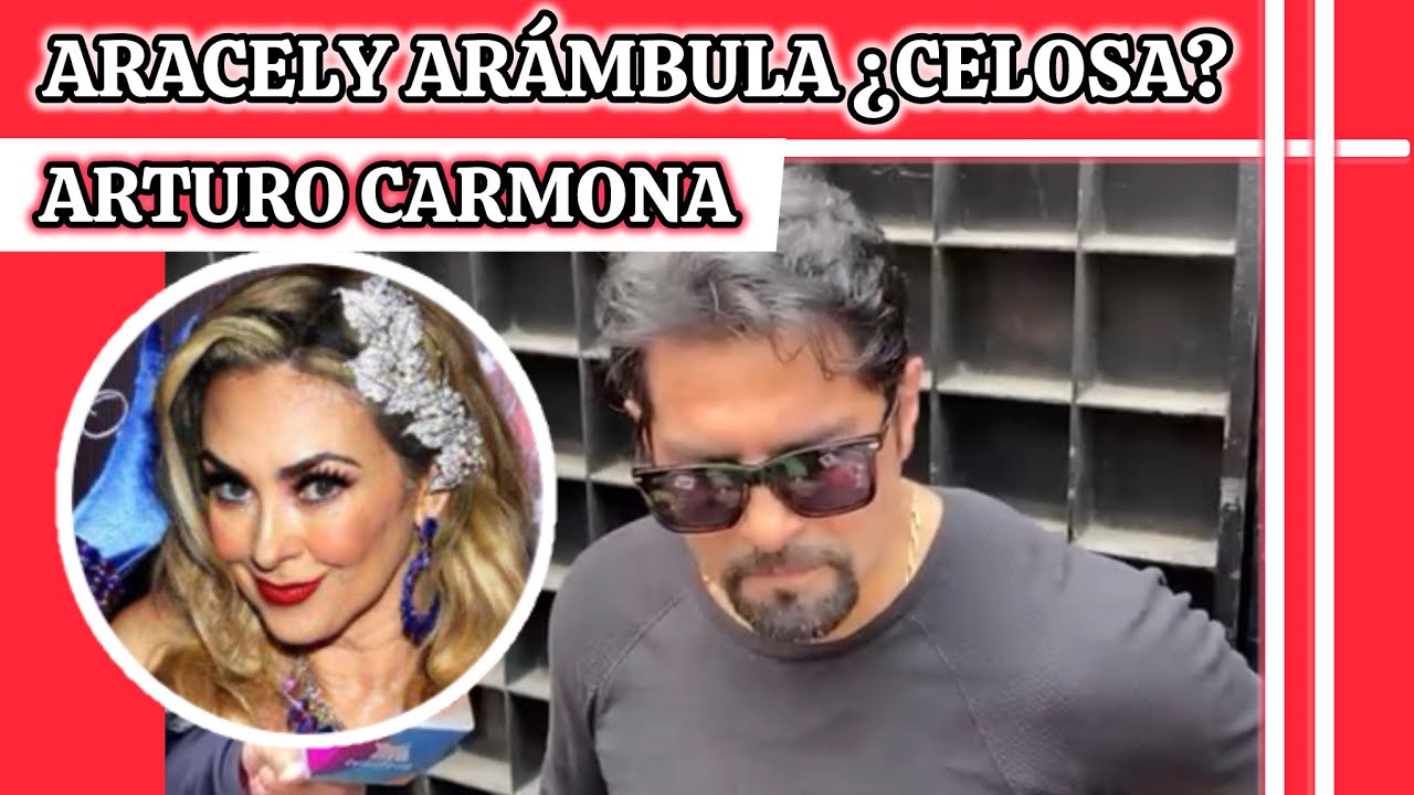 Arturo Carmona reacciona al rumor de que Aracely Arámbula corrió del teatro a su novia por ¿celos?